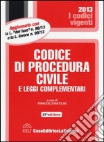 Codice di procedura civile e leggi complementari libro