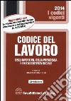 Codice del lavoro, degli infortuni, della previdenza e dell'assistenza sociale libro