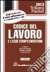 Codice del lavoro e leggi complementari libro