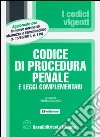 Codice di procedura penale e leggi complementari libro