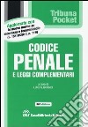 Codice penale e leggi complementari libro