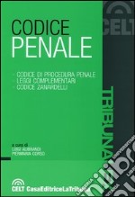 Codice penale. Codice di procedura penale. Leggi complementari. Codice Zanardelli