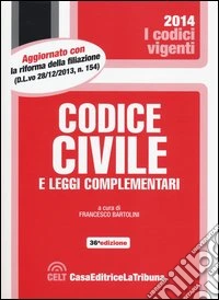 Codice civile e leggi complementari libro