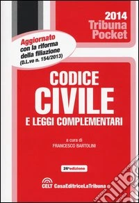 Codice civile e leggi complementari libro