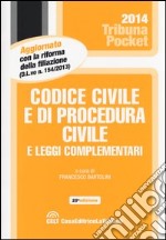 Codice civile e di procedura civile e leggi complementari libro