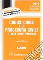 Codice civile e di procedura civile e leggi complementari libro