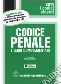 Codice penale e leggi complementari libro