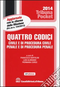 Quattro codici. Civile e di procedura civile, penale e di procedura penale libro