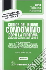 Codice del nuovo condominio dopo la riforma libro