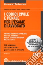 I codici civile e penale. Per l'esame di avvocato libro