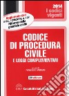 Codice di procedura civile e leggi complementari libro