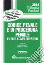 Codice penale e di procedura penale e leggi complementari libro