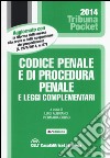 Codice penale e di procedura penale e leggi complementari libro