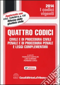 Quattro codici. Civile e di procedura civile, penale e di procedura penale e leggi complementari libro