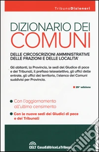Dizionario dei comuni, delle circoscrizioni amministrative, delle frazioni e delle località
