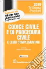 Codice civile e di procedura civile e leggi complementari libro