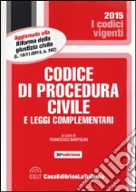 Codice di procedura civile e leggi complementari libro