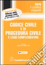 Codice civile e di procedura civile e leggi complementari libro