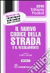 Il nuovo codice della strada e il regolamento libro