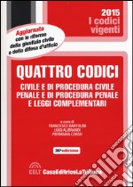 Quattro codici. Civile e di procedura civile, penale e di procedura penale e leggi complementari libro