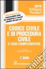 Codice civile e di procedura civile e leggi complementari libro