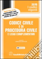 Codice civile e di procedura civile e leggi complementari libro