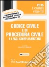 Codice civile e di procedura civile e leggi complementari libro