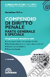 Compendio di diritto penale. Parte generale e speciale libro