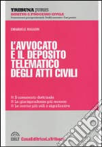 L'avvocato e il deposito telematico degli atti civili