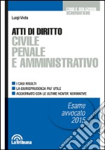 Atti di diritto civile penale e amministrativo libro