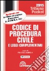 Codice di procedura civile e leggi complementari libro