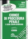 Codice di procedura penale e leggi complementari libro