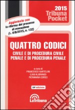 Quattro codici. Civile e di procedura civile, penale e di procedura penale libro