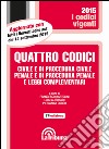 Quattro codici. Civile e di procedura civile, penale e di procedura penale e leggi complementari libro