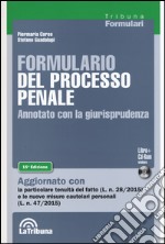 Formulario del processo penale. Annotato con la giurisprudenza. Con CD-ROM libro