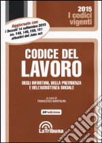 Codice del lavoro, degli infortuni, della previdenza e dell'assistenza sociale libro