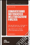 Commentario sistematico dell'esecuzione forzata libro