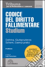 Codice del diritto fallimentare. Dottrina, giurisprudenza, schemi, esempi pratici libro