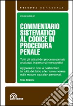 Commentario sistematico al codice di procedura penale