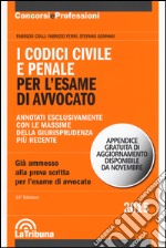 I codici civile e penale. Per l'esame di avvocato libro