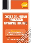 Codice del nuovo processo amministrativo. E-book. Formato EPUB libro