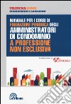 Manuale per i corsi di formazione periodica degli amministratori di condominio libro