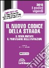 Il nuovo codice della strada. Il regolamento. Il prontuario delle infrazioni libro