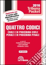 Quattro codici. Civile e di procedura civile, penale e di procedura penale libro