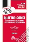 Quattro codici. Civile e di procedura civile, penale e di procedura penale libro