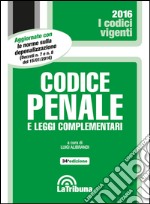 Codice penale e leggi complementari libro