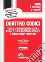 Quattro codici. Civile e di procedura civile, penale e di procedura penale e leggi complementari libro