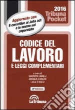 Codice del lavoro e leggi complementari libro