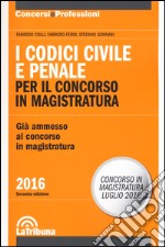 I codici civile e penale per il concorso in magistratura libro