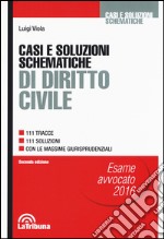 Casi e soluzioni schematiche di diritto civile libro